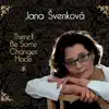 Jana Švenková - There'll Be Some Changes Made